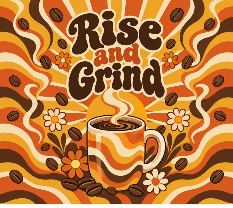 Rise and Grind Coffee